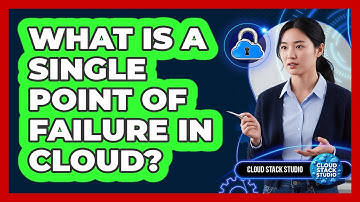 What Is A Single Point Of Failure In Cloud?