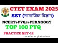 CTET SST Previous Year Question Paper||CTET SST Paper 2||सामाजिक विज्ञान CTET 2025 Practice Set-12