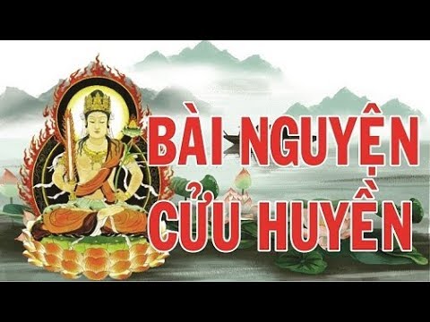 Bài Nguyện Trước Bàn Thờ Cửu Huyền - YouTube