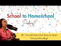 80. A Fresh Start: It's Time to Homeschool!