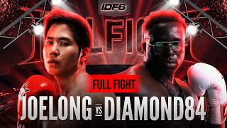 JOELONG VS DIAMOND84 FULL FIGHT IDOL FIGHT 6