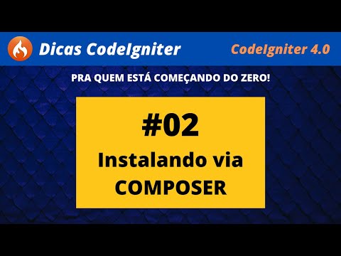 #02 - Instalando o CodeIgniter 4 via Composer