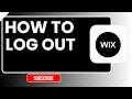 How to Log Out of Wix 2026 | Sign Out of Wix Account Easily