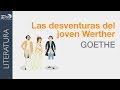 Las desventuras del joven Werther (Goethe)