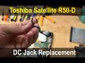Toshiba Satellite Pro R50-D | DC Jack Replacement Repair