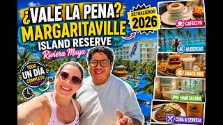 ¿Vale la pena el Margaritaville Island Reserve Riviera Maya? | Todo un día completo (2026)