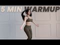 5 Min Warm Up Before Any Workout