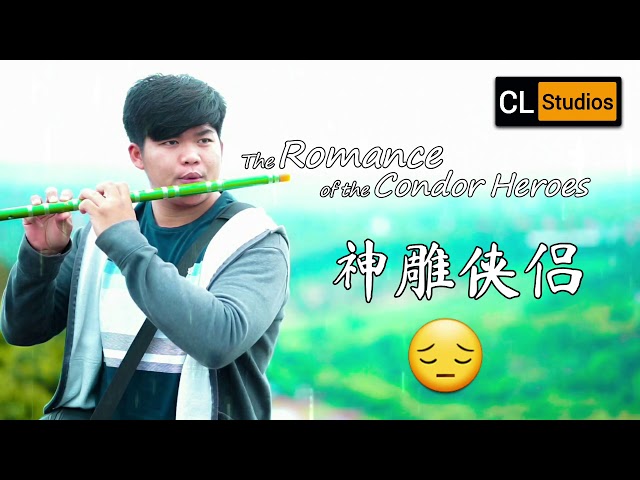 (Flute version) 神雕侠侣 The Romance of the Condor Heros | CL Studios class=