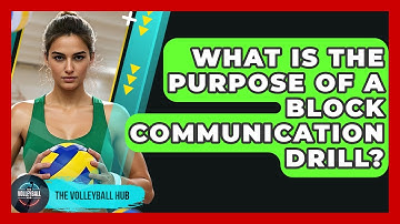 What Is The Purpose Of A Block Communication Drill? - The Volleyball Hub