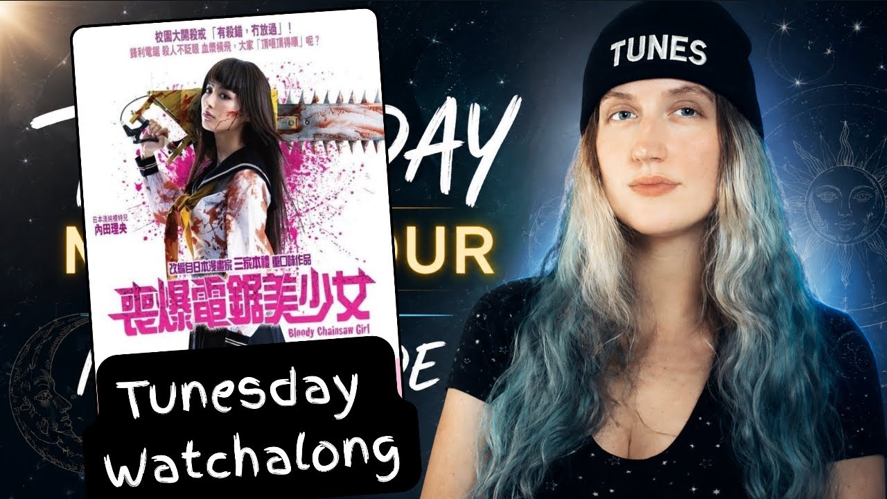 Tunesday Watch Along: Bloody Chainsaw Girl
