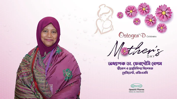 Ostogen D celebrates Mothers day 2022 with Prof. D...