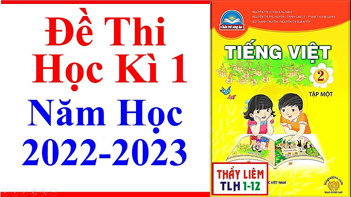 Các đề toán tiếng việt lớp 2 kì 1 năm 2024