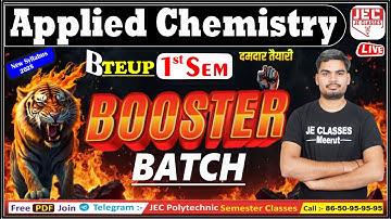 🔥 09 Applied Chemistry || Booster Batch || एक क्लास सेमेस्टर पास || BTEUP 2025 || JE CLASSES