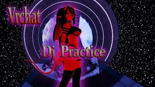 🔴[Vrchat] Dark Angels DJ  Practice