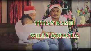 Willy Sopacua - Titian Kasih #willysopacua lagu natal populer sepanjang masa