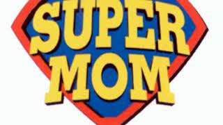 ПЕСНЯ НА 8 МАРТА *Super Mom *