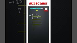 Viral Maths: Prime Factors of 91 || 91 ke factors #yt #shorts  #maths #education #feed