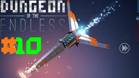 Dungeon of the Endless (ESCAPE POD) #10