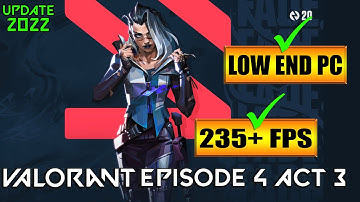 🔧Valorant Lag & Stutter FIX  After UPDATE  Fix FPS Drops in Valorant Episode 4 ACT 3  LOW END PC