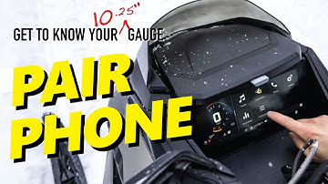 Get to Know Your 10.25inch Gauge Ski-Doo Rev Gen5   - Connect Smart Phone/Bluetooth