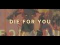 Valorant ft grabbitz  die for you  dennsgh remix