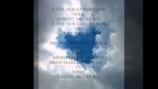 Video thumbnail of "A toi nos coeurs - Chant chrétien"