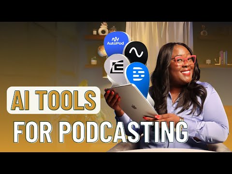 AI Tools to Streamline Your Podcast Workflow