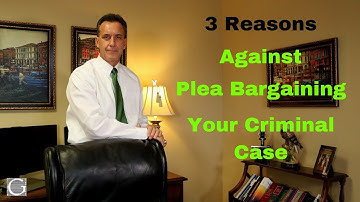 Plea Bargaining Pros and Cons - 3 Arguments Against Plea Bargaining