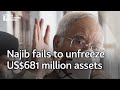 Najib fails to lift freeze order for us681 million assets