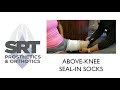 Above-Knee Amputee Seal-in Socks: Tips & Tricks