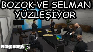 EightbornV - BOZOK VE SELMAN YÜZLEŞİYOR !! - BOZOK'UN BADCOPLUĞU ORTAYA ÇIKACAK MI?! - Dorukdoo