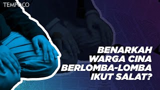 [Cek Fakta] Benarkah Ini Video Warga Cina yang Berlomba-lomba Ikut Salat karena Takut Virus Corona?
