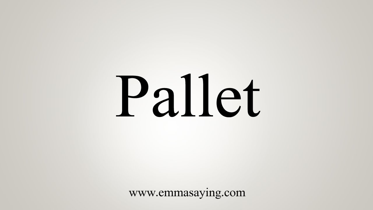 How To Say Pallet YouTube how-to-say-pallet-youtube