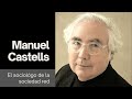 Manuel castells el socilogo de la era de la informacin