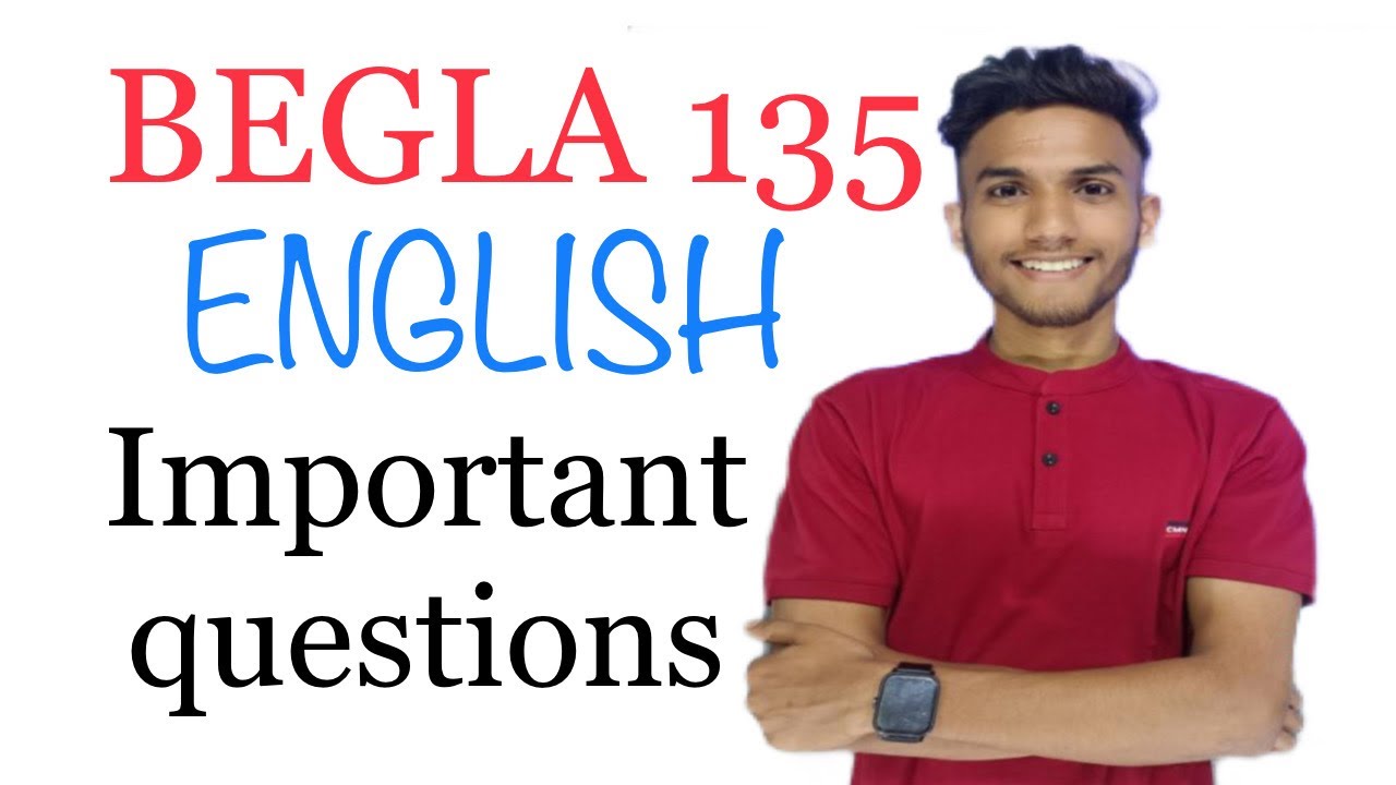 BEGLA 135 || ENGLISH || IMPORTANT QUESTIONS || IGNOU JUNE 2023
