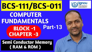 BCS-111/BCS-011 Computer Fundamentals Semiconductor Memory Part-13 #ignou  #bca #ignoubca