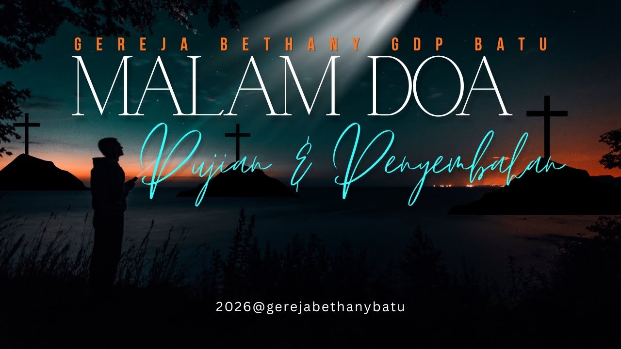IBADAH DOA MALAM PUJIAN & PENYEMBAHAN | 26 februari 2026