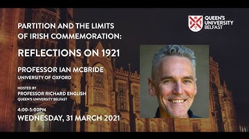 Partition and The Limits of Irish Commemoration | Reflections on 1921 | Queen