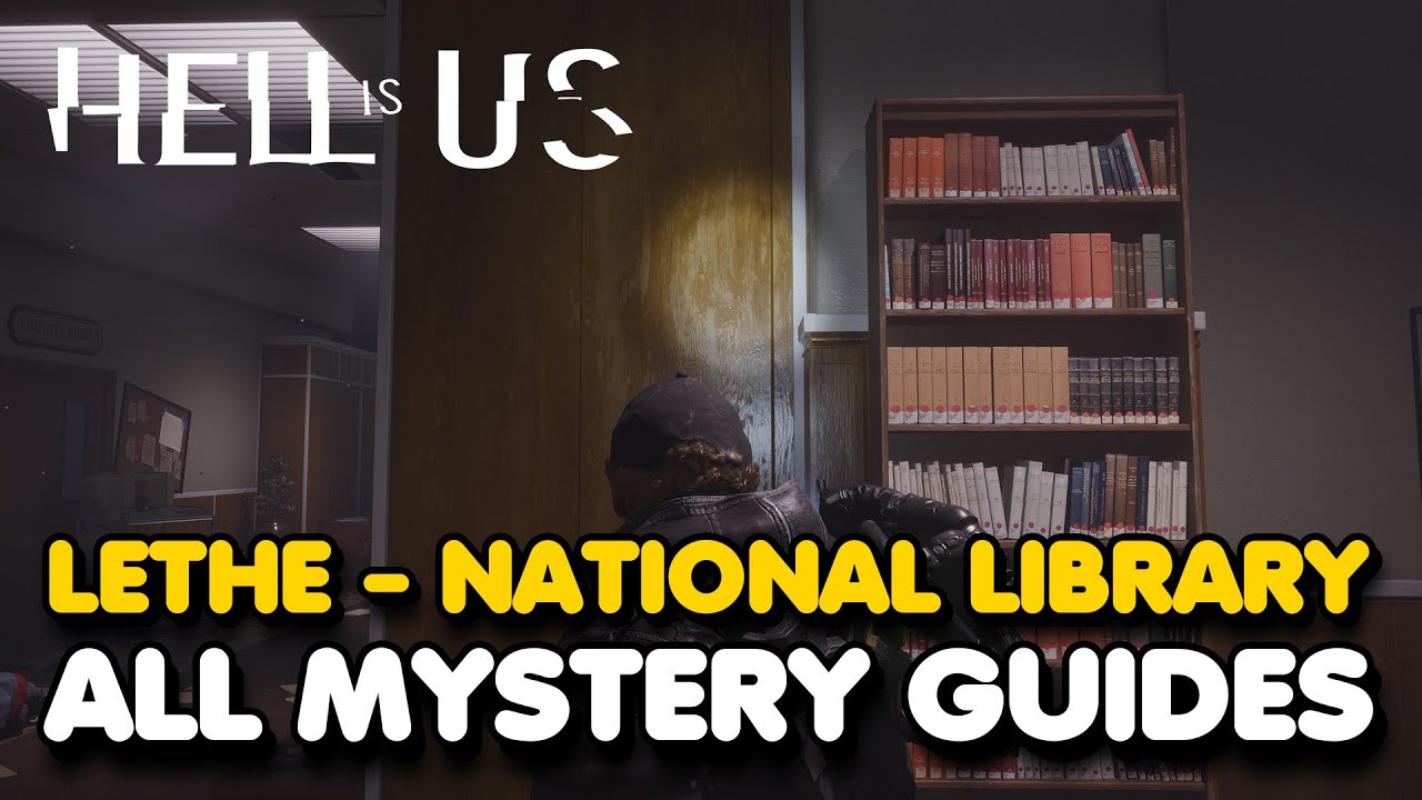 Hell Is Us - Lethe National Library All Mystery Guides - YouTube