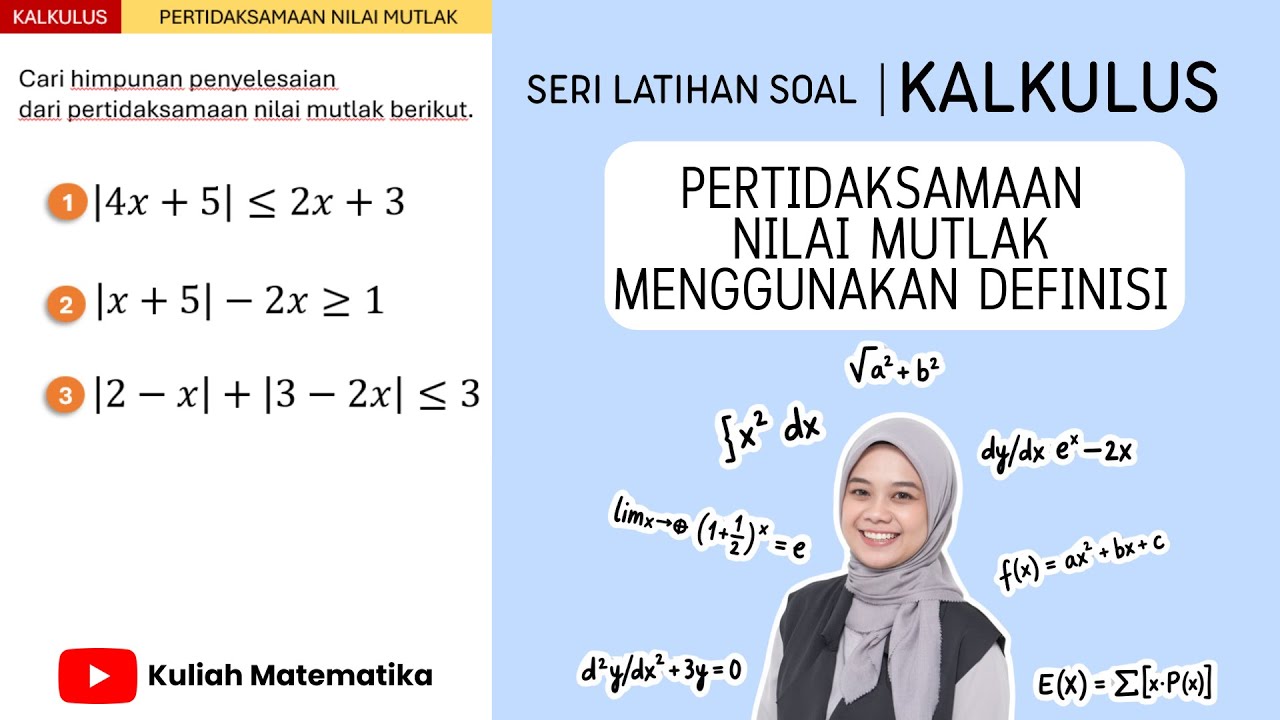 Part 1-5 || LATIHAN SOAL KALKULUS | PERTIDAKSAMAAN NILAI MUTLAK