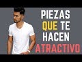 5 Piezas Que INSTANTÁNEAMENTE Te Harán MAS Atractivo!