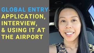 Global Entry Application Interview + Is It Really Worth the $100?