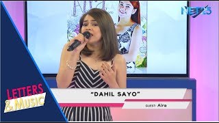 AIRA - DAHIL SA'YO (NET25 LETTERS AND MUSIC)
