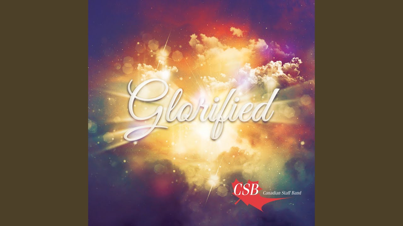 Watch Glorified on YouTube Watch Glorified on YouTube