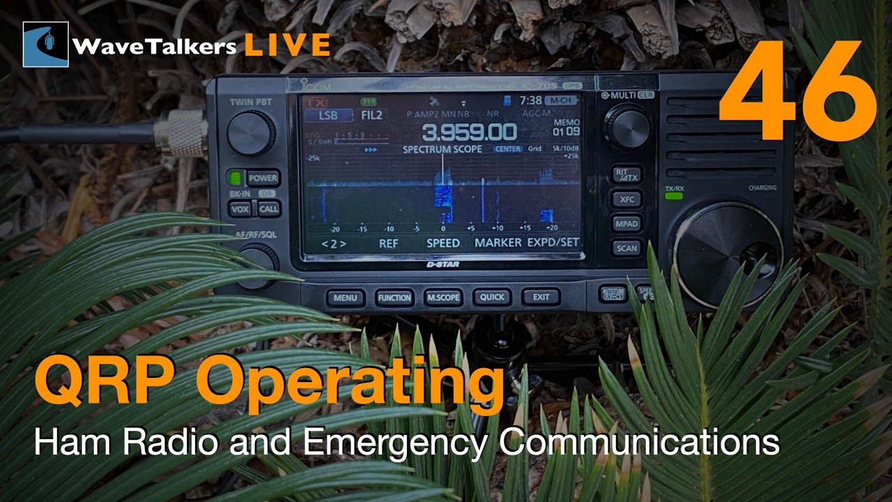 QRP Operating - WaveTalkers LIVE (Episode 46)