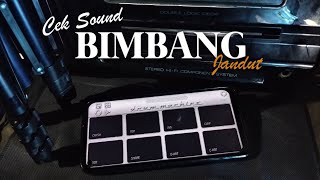 CEK SOUND BIMBANG - JANDUT KENDANG ANDROID audio live