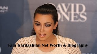 Celebrity Kim Kardashian Net Worth 2017-Hollywood Actress Net Worth