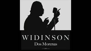 Dos morenas(Las amo a a las 2) - Widinson (REMASTERIZADA AUDIO HQ)