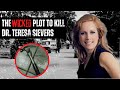 The WICKED plot to kill Dr. Teresa Sievers | A True Crime Story