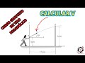 TIRO PARABÓLICO - EJERCICIO RESUELTO | CURSO COMPLETO
